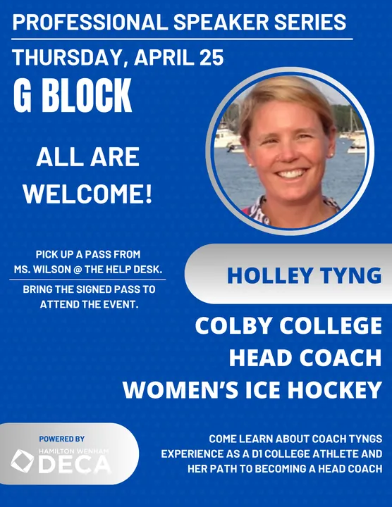 Professional Speaker Series flyer: Holley Tyng, Colby College women’s ice hockey head coach. Thursday, April 25.