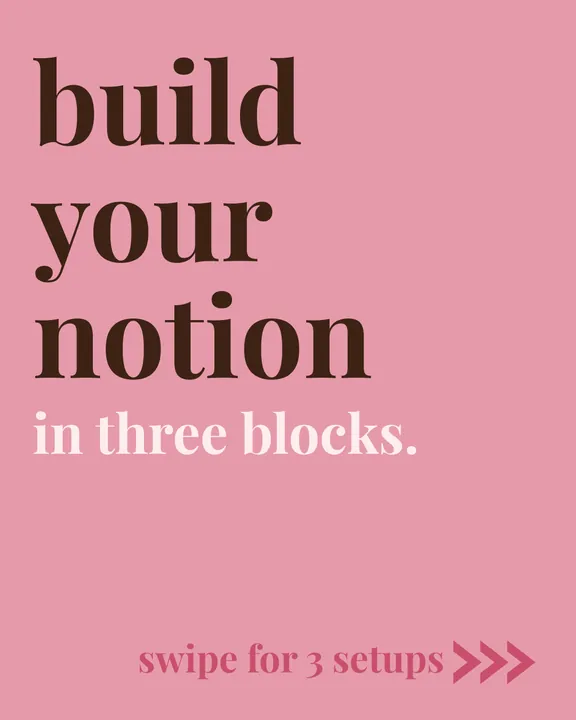 The Universal Notion post reading “Build your notion in three blocks”